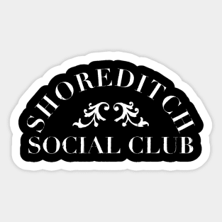 Shoreditch Social Club Sticker